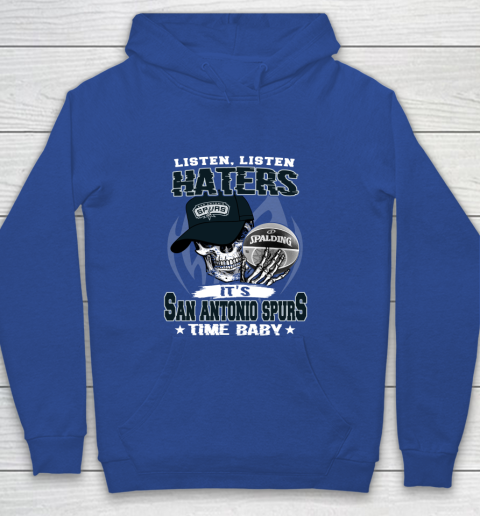 Listen Haters It is SPURS Time Baby NBA Youth Hoodie 6