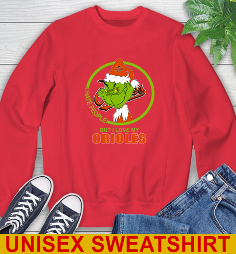 Baltimore Orioles MLB Christmas Grinch I Hate People But I Love My Favorite Baseball Team Sweatshirt 10