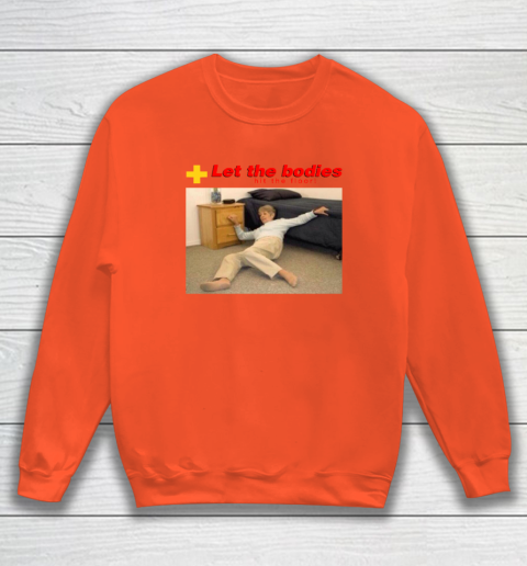 Let The Bodies Hit The Floor Sweatshirt 2