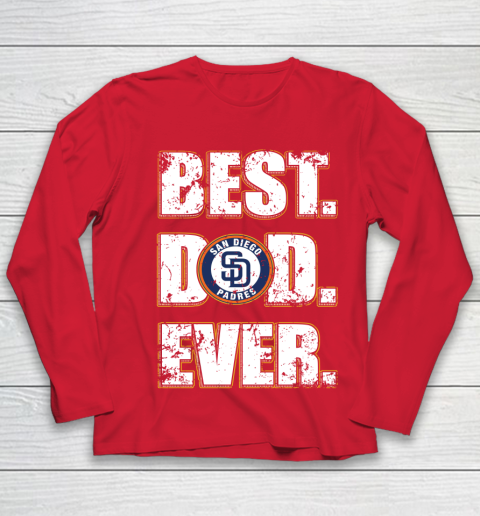 MLB San Diego Padres Baseball Best Dad Ever Family Shirt Youth Long Sleeve 8