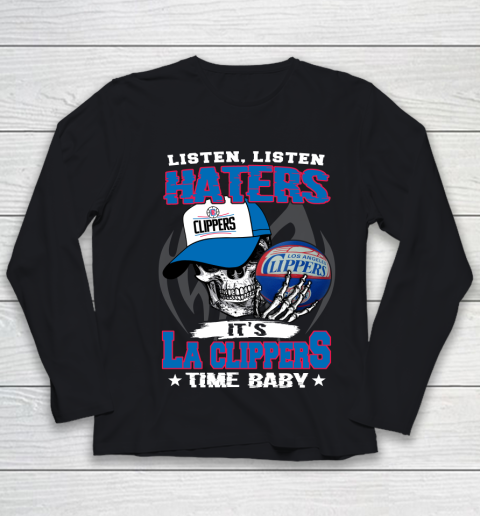 Listen Haters It is CLIPPERS Time Baby NBA Youth Long Sleeve