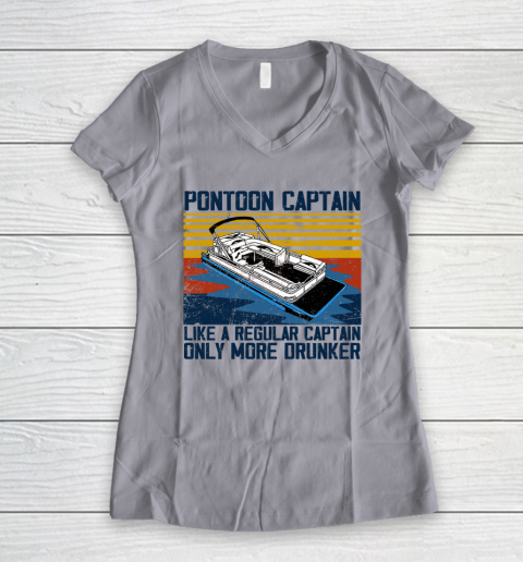 Pontoon Captain Like A Regular Captain Only More Drunker Women's V-Neck T-Shirt 2