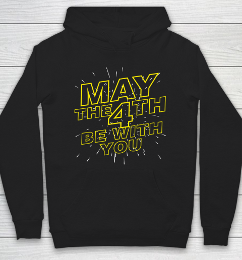 May the 4th be with you Star Wars Hoodie