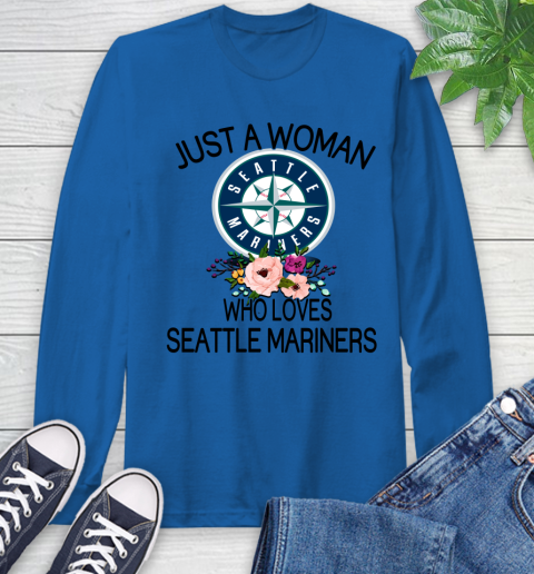 MLB Just A Woman Who Loves Seattle Mariners Baseball Sports Long Sleeve T-Shirt 7