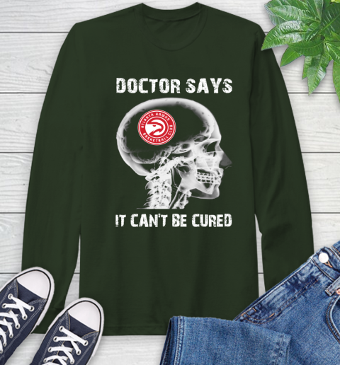 NBA Atlanta Hawks Basketball Skull It Can't Be Cured Shirt Long Sleeve T-Shirt 6
