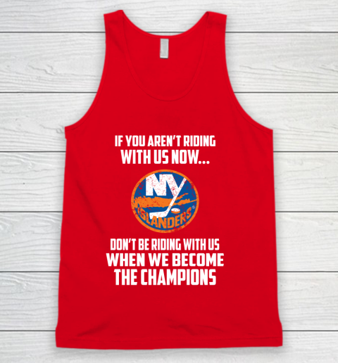 NHL New York Islanders Hockey We Become The Champions Tank Top 5