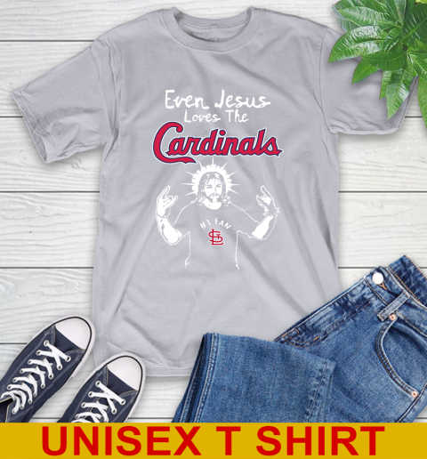 St.Louis Cardinals MLB Baseball Even Jesus Loves The Cardinals Shirt T-Shirt 5