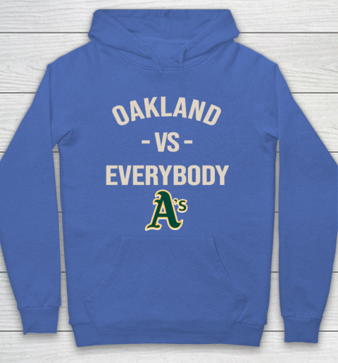 Oakland Athletics Vs Everybody Hoodie 6