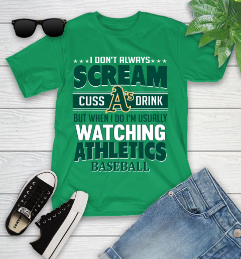 Oakland Athletics MLB I Scream Cuss Drink When I'm Watching My Team Youth T-Shirt 8