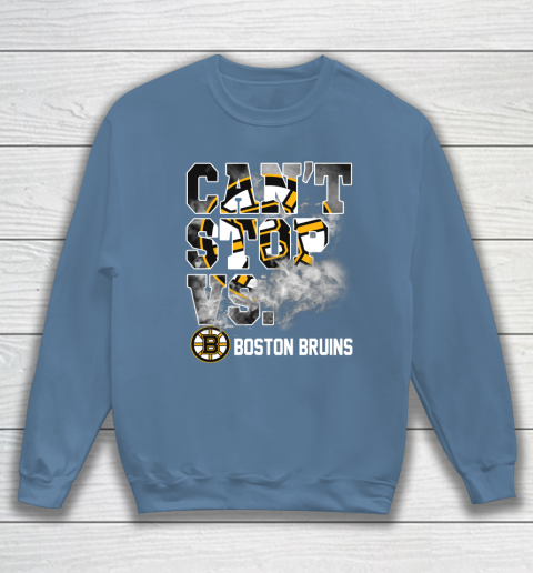 NHL Boston Bruins Hockey Can't Stop Vs Sweatshirt 6
