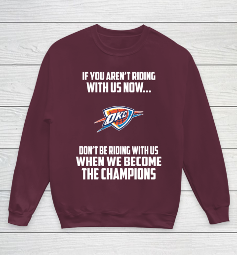 NBA Oklahoma City Thunder Basketball We Become The Champions Youth Sweatshirt 4