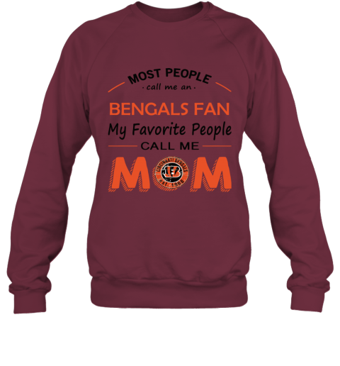 People Call Me CINCINNATI BENGALS Fan Mom - Rookbrand