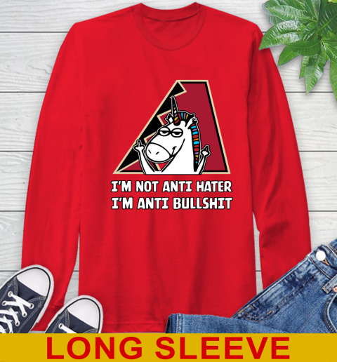 Arizona Diamondbacks MLB Baseball Unicorn I'm Not Anti Hater I'm Anti Bullshit Long Sleeve T-Shirt 10