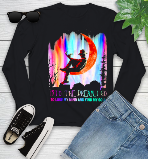 Halloween Freddy Krueger Horror Movie Into The Dream I Go To Lose My Mind And Find My Soul Youth Long Sleeve