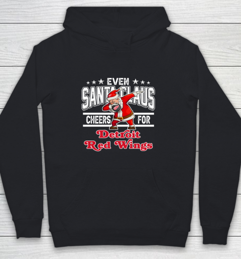Detroit Red Wings Even Santa Claus Cheers For Christmas NHL Youth Hoodie