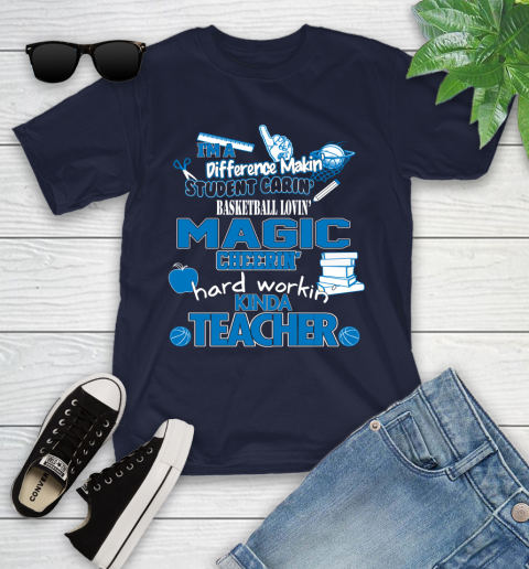 Orlando Magic NBA I'm A Difference Making Student Caring Basketball Loving Kinda Teacher Youth T-Shirt 2