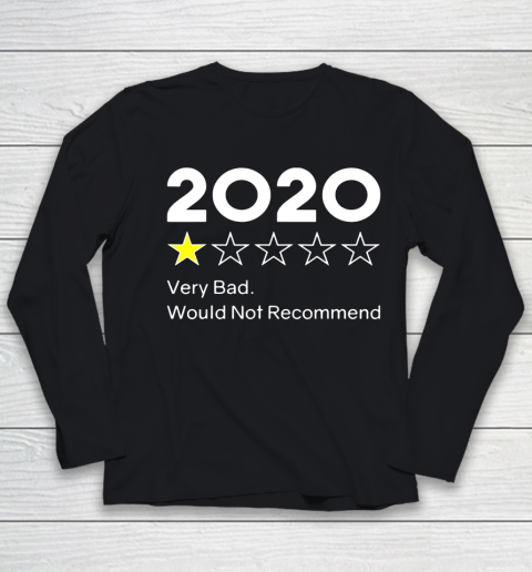 2020 One Star Very Bad Would Not Recommend Youth Long Sleeve