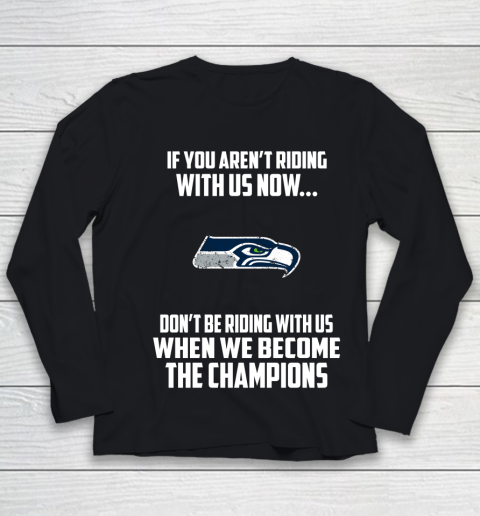 NFL Seattle Seahawks Football We Become The Champions Youth Long Sleeve