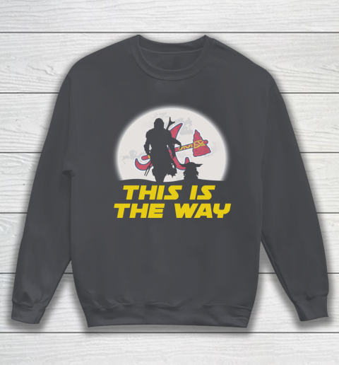 Atlanta Braves MLB Baseball Star Wars Yoda And Mandalorian This Is The Way Sweatshirt 4