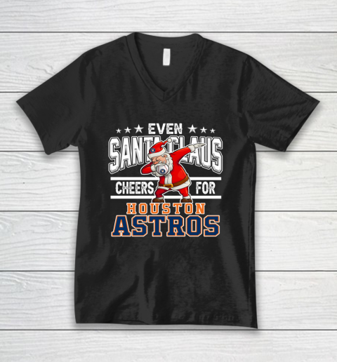 Houston Astros Even Santa Claus Cheers For Christmas MLB V-Neck T-Shirt