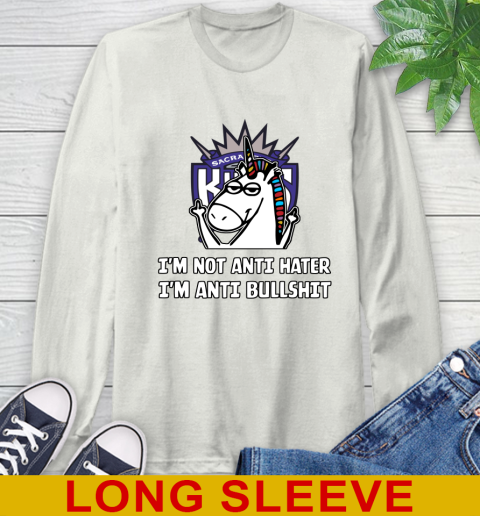 Sacramento Kings NBA Basketball Unicorn I'm Not Anti Hater I'm Anti Bullshit Long Sleeve T-Shirt 12