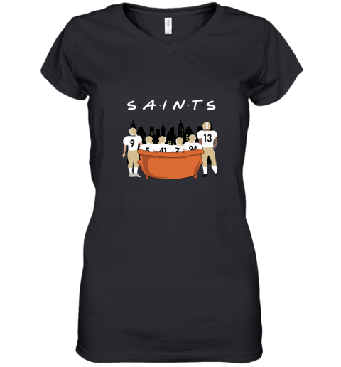 The New Orleans Saints Together F.R.I.E.N.D.S NFL Women's V-Neck T-Shirt