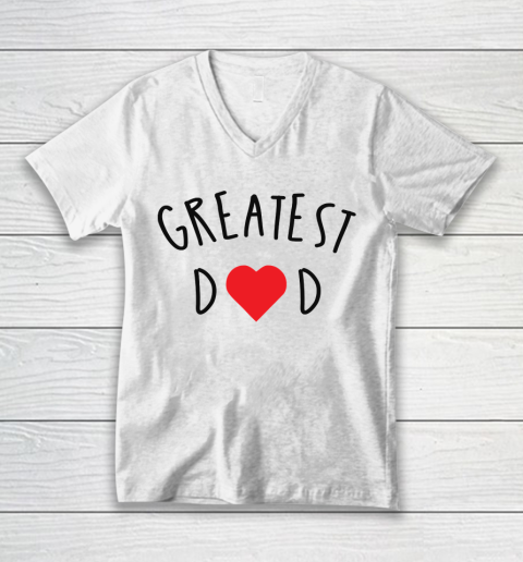Father's Day Funny Gift Ideas Apparel  GREATEST DAD GIFT IDEAS V-Neck T-Shirt