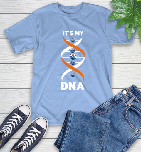 Edmonton Oilers NHL Hockey It's My DNA Sports T-Shirt 12