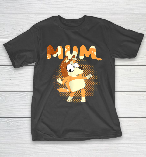 Mum Moms Family Blueys Love Parents days T-Shirt