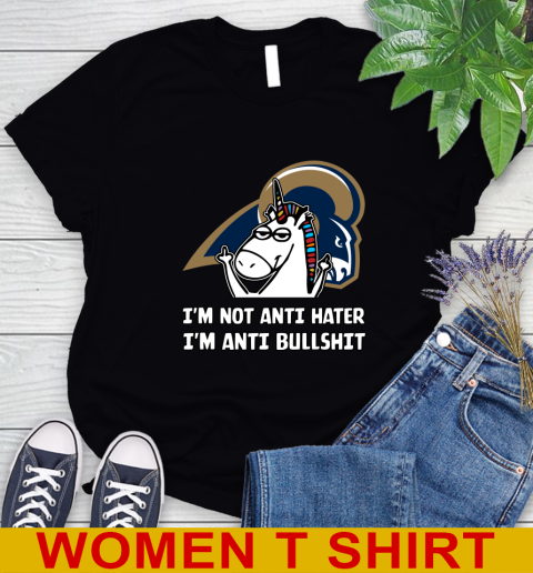 Los Angeles Rams NFL Football Unicorn I'm Not Anti Hater I'm Anti Bullshit Women's T-Shirt 2