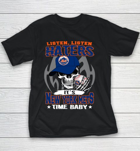 Listen Haters It is METS Time Baby MLB Youth T-Shirt