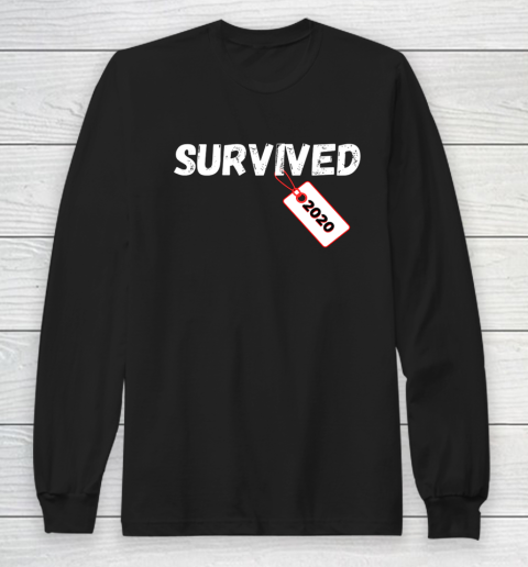 Survived 2020 Funny Long Sleeve T-Shirt