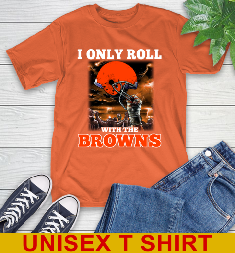 Cleveland Browns NFL Football I Only Roll With My Team Sports T-Shirt 4