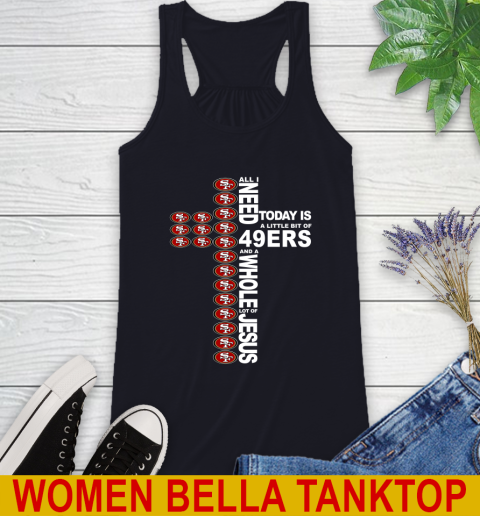 NFL All I Need Today Is A Little Bit Of San Francisco 49ers Cross Shirt Racerback Tank 9 NFL All I Need Today Is A Little Bit Of San Francisco 49ers Cross Shirt Racerback Tank - Image 9