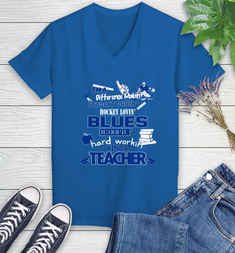 St.Louis Blues NHL I'm A Difference Making Student Caring Hockey Loving Kinda Teacher Women's V-Neck T-Shirt 10