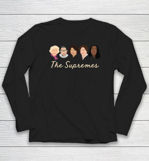 THE SUPREMES Ketanji Brown Jackson SCOTUS RBG Sotomayor Meme Long Sleeve T-Shirt