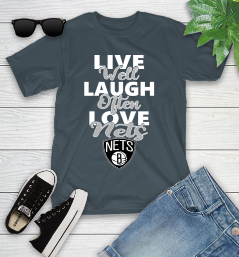 NBA Basketball Brooklyn Nets Live Well Laugh Often Love Shirt Youth T-Shirt 9