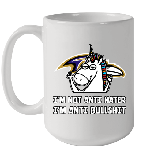 Baltimore Ravens NFL Football Unicorn I'm Not Anti Hater I'm Anti Bullshit Ceramic Mug 15oz