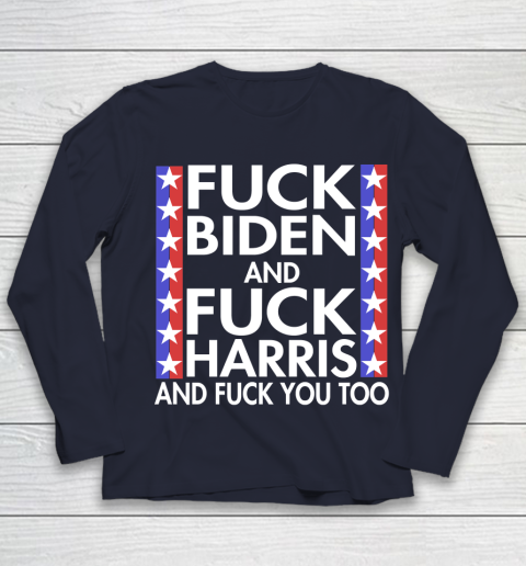 Fuck Biden And Fuck Harris Funny Anti Biden Supporter Youth Long Sleeve 2