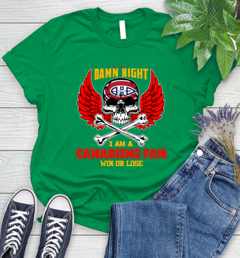 NHL Damn Right I Am A Montreal Canadiens Win Or Lose Skull Hockey Sports Women's T-Shirt 9