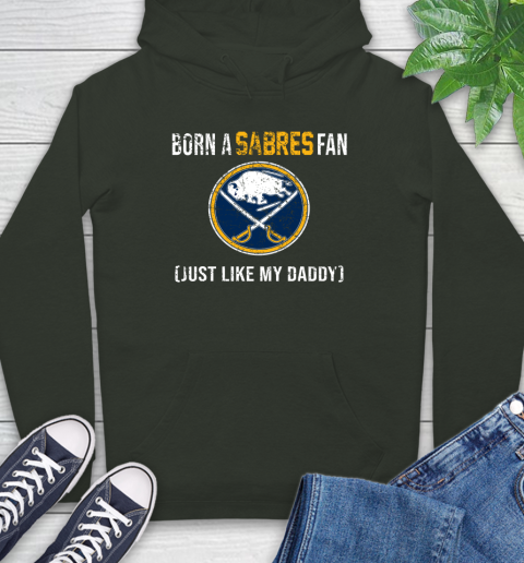 NHL Buffalo Sabres Hockey Loyal Fan Just Like My Daddy Shirt Hoodie 12