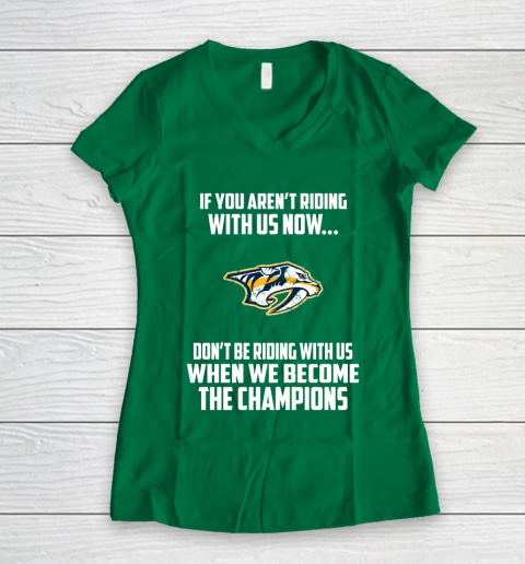 NHL Nashville Predators Hockey We Become The Champions Women's V-Neck T-Shirt 3