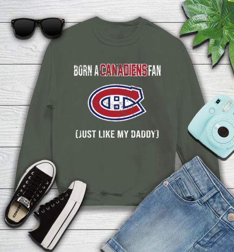 NHL Montreal Canadiens Hockey Loyal Fan Just Like My Daddy Shirt Youth Sweatshirt 7