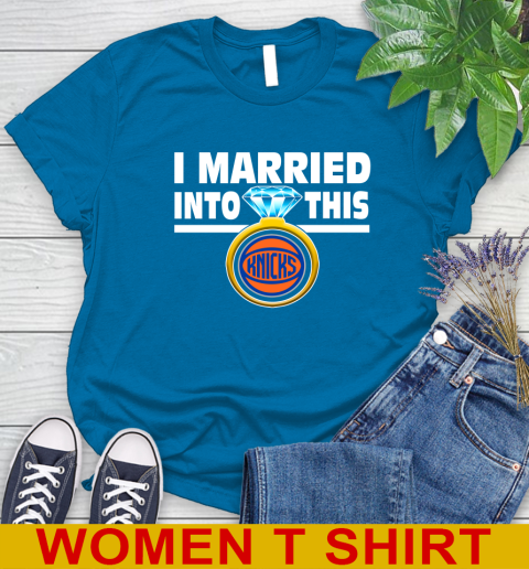New York Knicks NBA Basketball I Married Into This My Team Sports Women's T-Shirt 9 New York Knicks NBA Basketball I Married Into This My Team Sports Women's T-Shirt - Image 9
