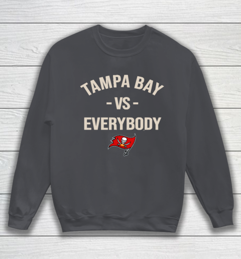 Tampa Bay Buccaneers Vs Everybody Sweatshirt 4