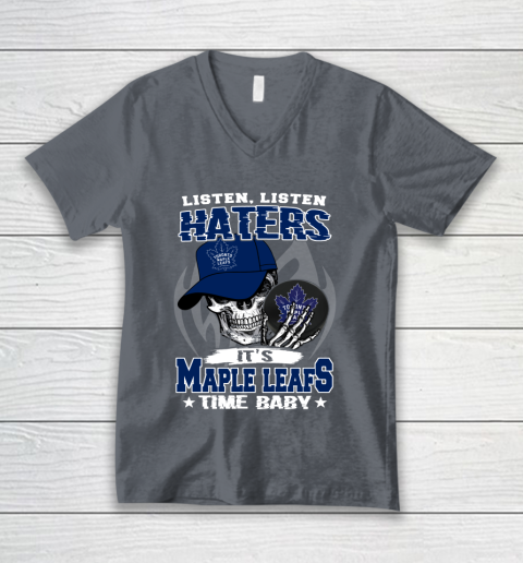 Listen Haters It is LEAFS Time Baby NHL V-Neck T-Shirt 4