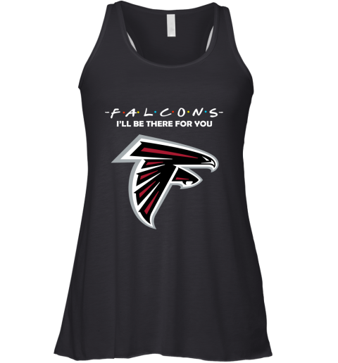 I'll Be There For You Atlanta Falcons Friends Movie NFL Racerback Tank