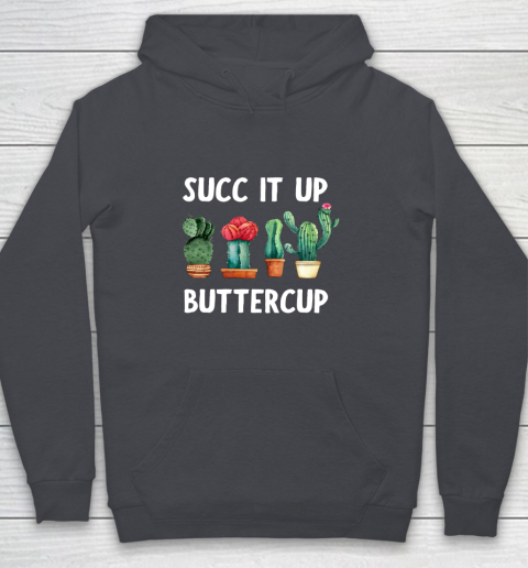 Cactus Lovers Succ It Up Buttercup Pun Funny novelty Youth Hoodie 5