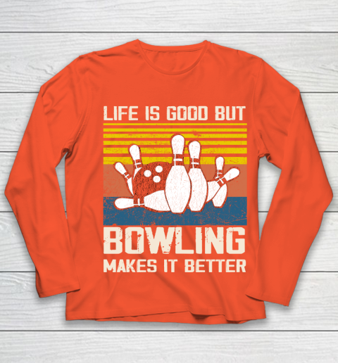 Life is good but Bowling makes it better Youth Long Sleeve 3
