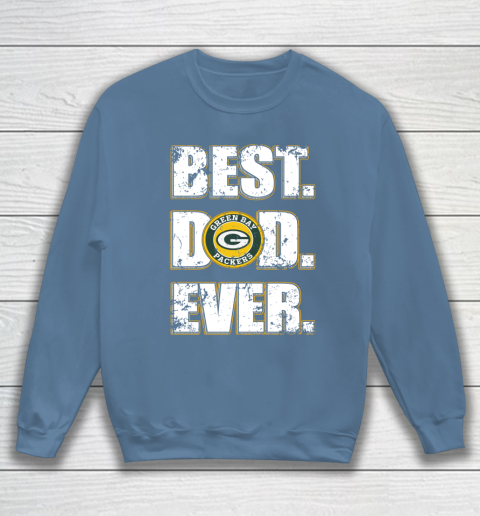 NFL Green Bay Packers Football Best Dad Ever Family Shirt Sweatshirt 6